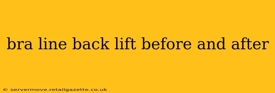 bra line back lift before and after