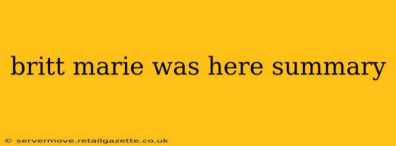 britt marie was here summary