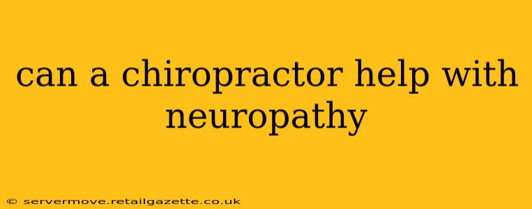 can a chiropractor help with neuropathy