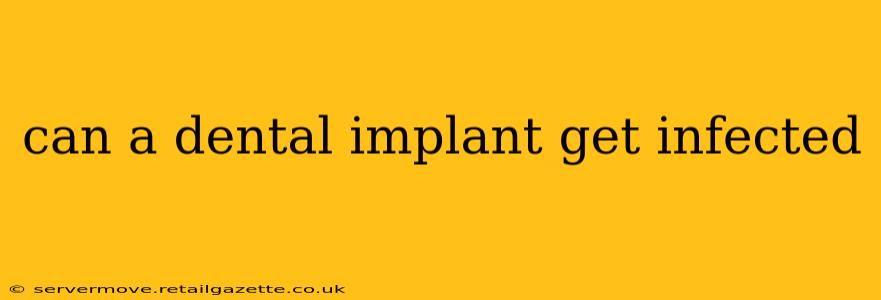 can a dental implant get infected