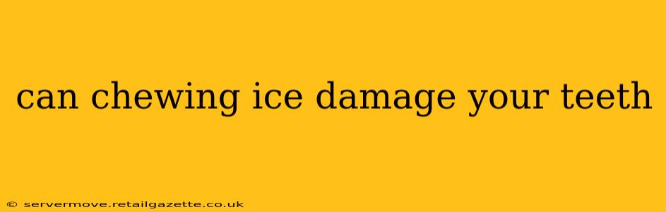 can chewing ice damage your teeth