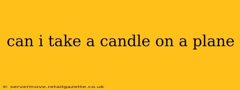 can i take a candle on a plane