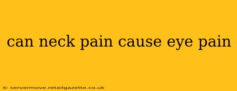 can neck pain cause eye pain