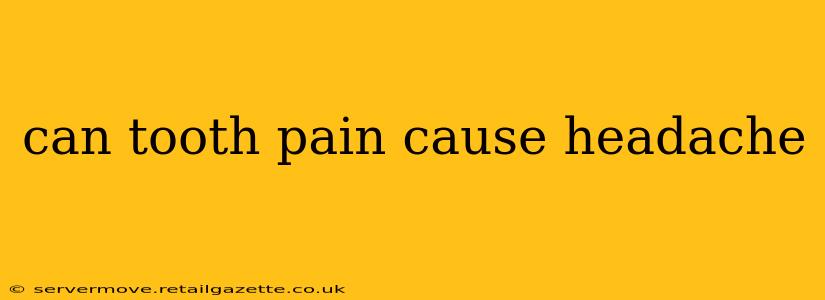 can tooth pain cause headache