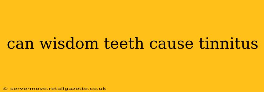 can wisdom teeth cause tinnitus