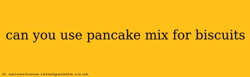 can you use pancake mix for biscuits
