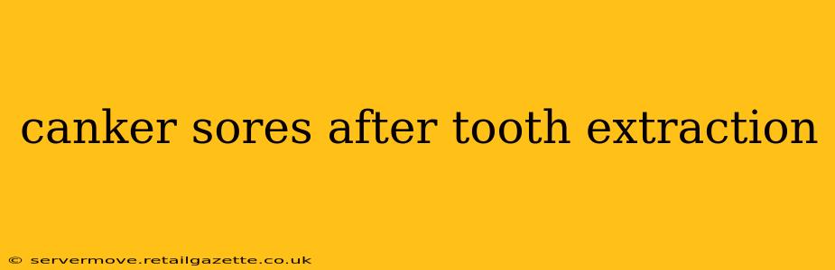canker sores after tooth extraction