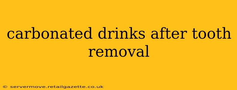 carbonated drinks after tooth removal
