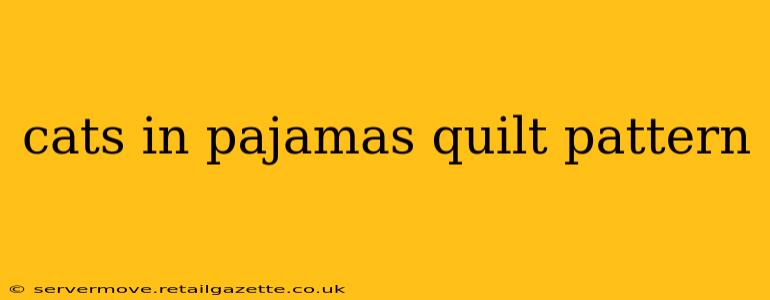 cats in pajamas quilt pattern