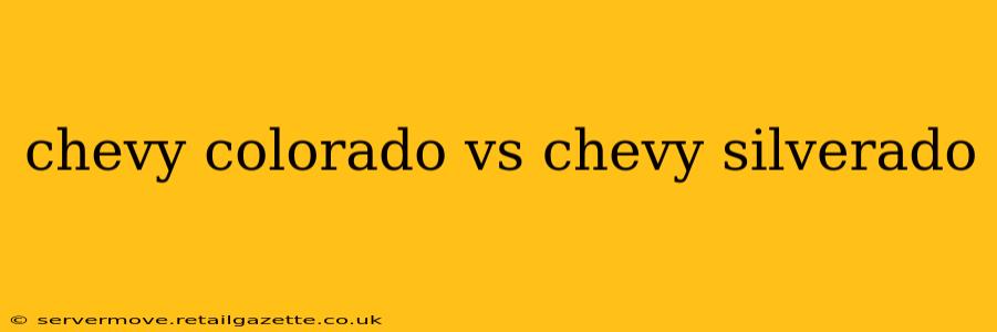 chevy colorado vs chevy silverado