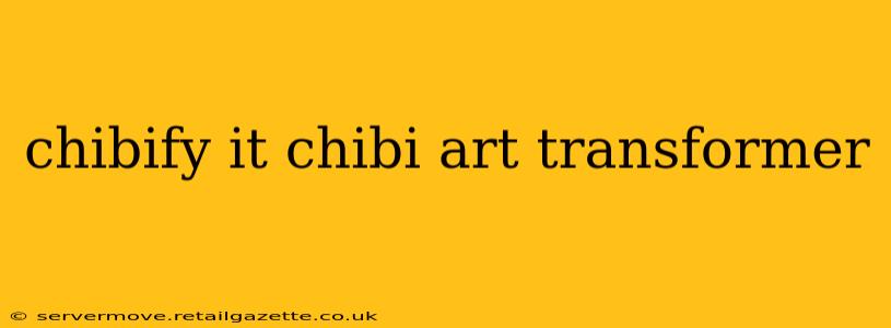 chibify it chibi art transformer