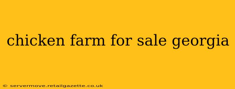 chicken farm for sale georgia
