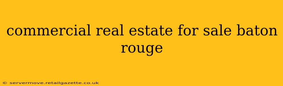 commercial real estate for sale baton rouge