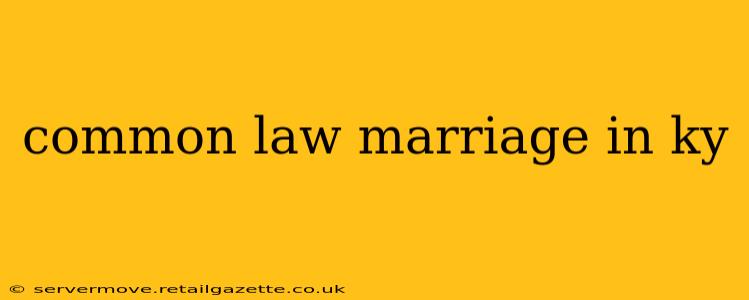 common law marriage in ky