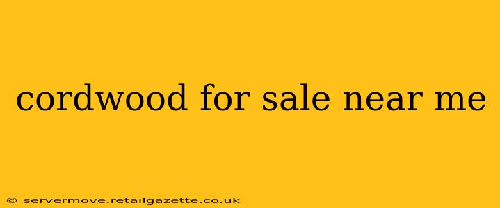 cordwood for sale near me