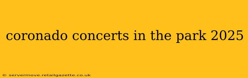 coronado concerts in the park 2025