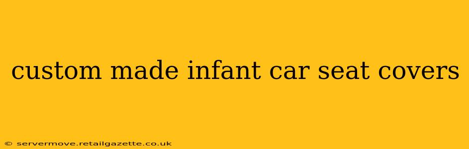custom made infant car seat covers