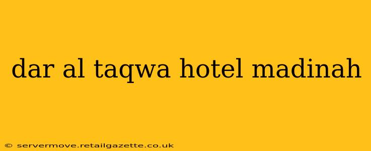 dar al taqwa hotel madinah