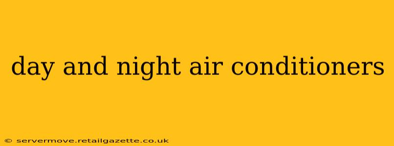day and night air conditioners