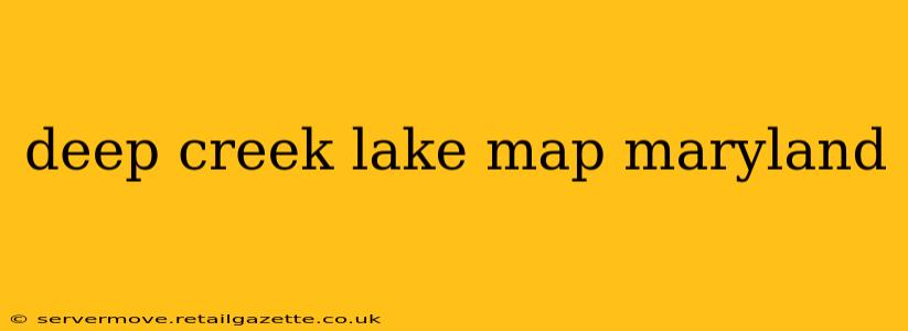 deep creek lake map maryland