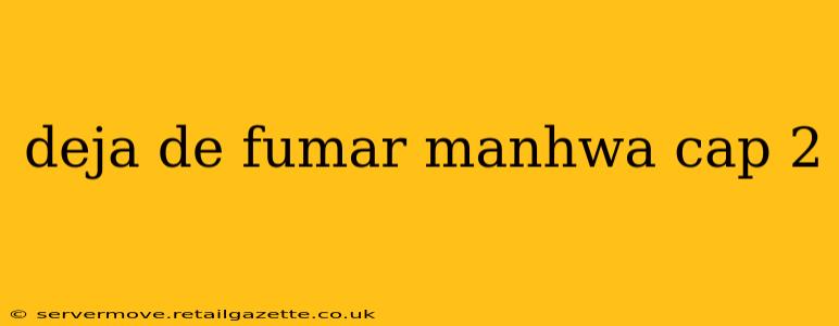 deja de fumar manhwa cap 2