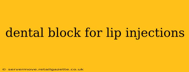 dental block for lip injections