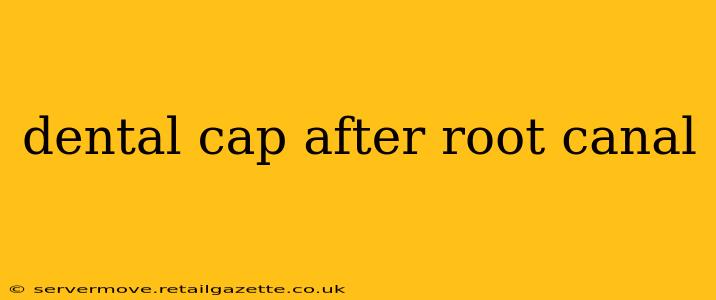 dental cap after root canal