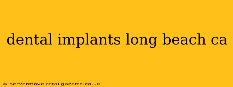 dental implants long beach ca