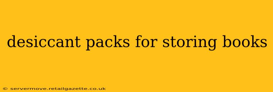 desiccant packs for storing books