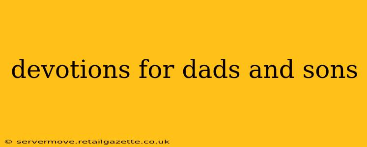 devotions for dads and sons