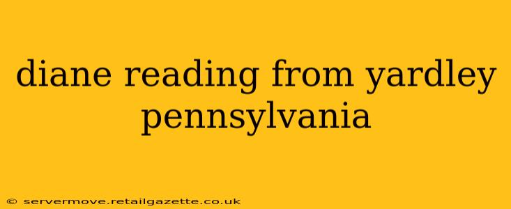 diane reading from yardley pennsylvania