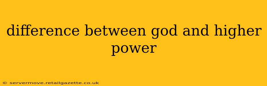 difference between god and higher power