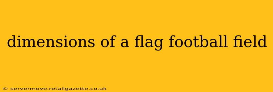 dimensions of a flag football field