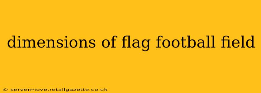 dimensions of flag football field
