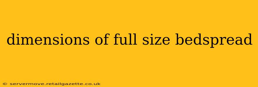 dimensions of full size bedspread