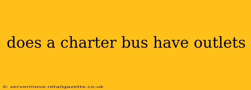 does a charter bus have outlets