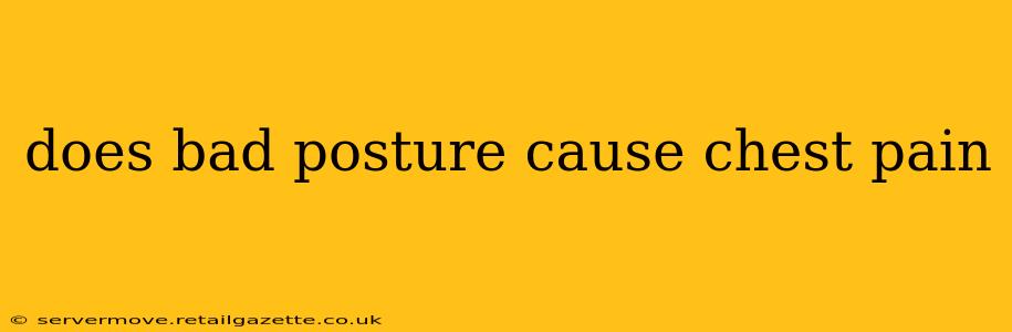 does bad posture cause chest pain