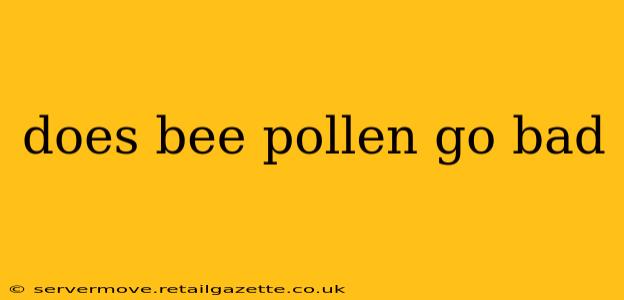 does bee pollen go bad