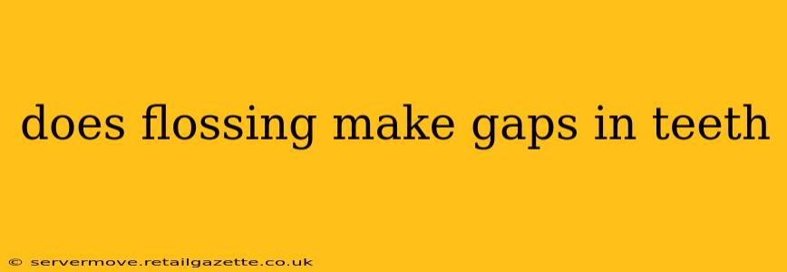 does flossing make gaps in teeth
