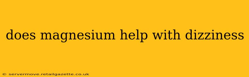 does magnesium help with dizziness
