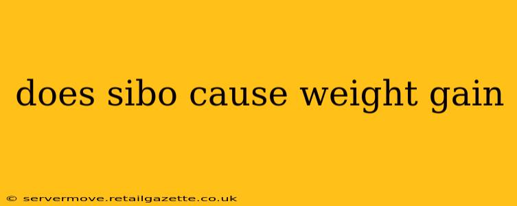 does sibo cause weight gain