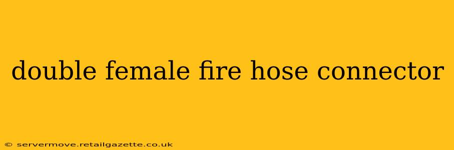 double female fire hose connector