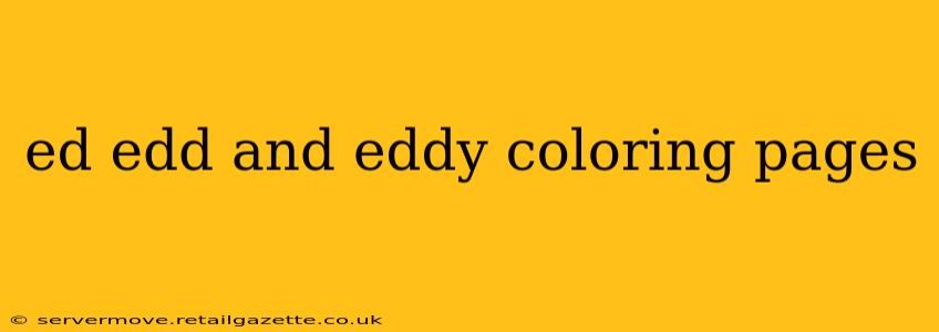 ed edd and eddy coloring pages