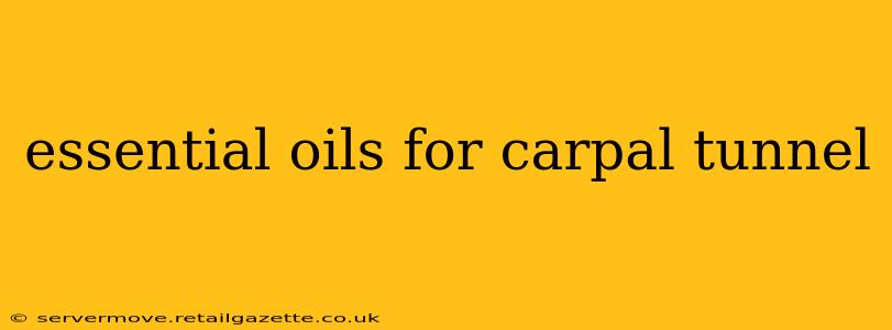 essential oils for carpal tunnel