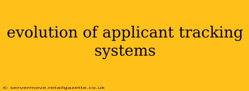 evolution of applicant tracking systems