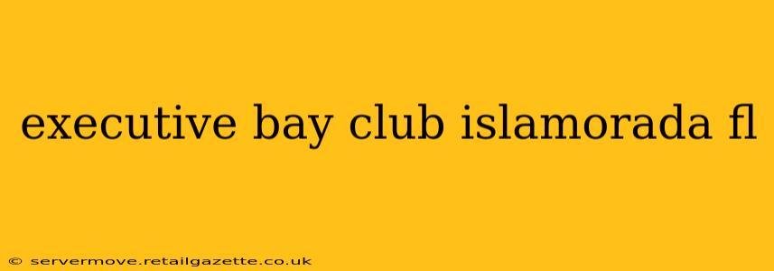 executive bay club islamorada fl