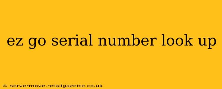 ez go serial number look up
