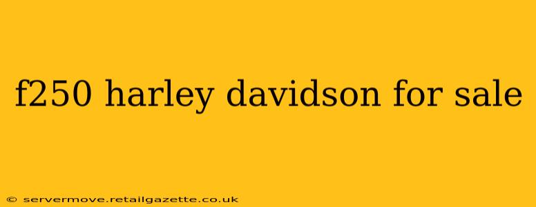 f250 harley davidson for sale