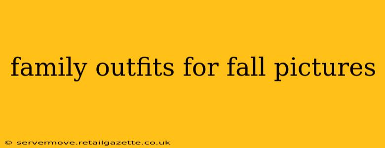 family outfits for fall pictures