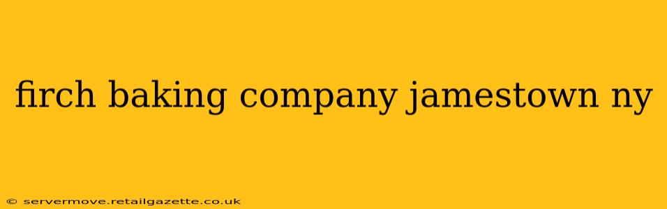firch baking company jamestown ny